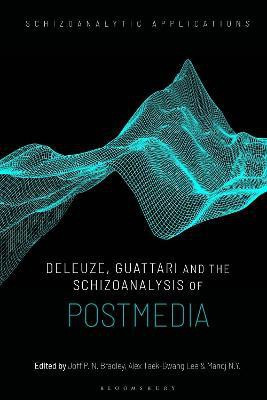 Deleuze, Guattari and the Schizoanalysis of Postmedia(English, Paperback, unknown)