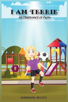 I am Terrie(English, Paperback, Reeves Marianne Rice)