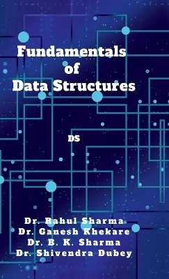 Fundamentals of Data Structures(English, Hardcover, Dr Rahul Sharma)
