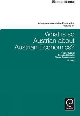 What is so Austrian about Austrian Economics?(English, Hardcover, unknown)