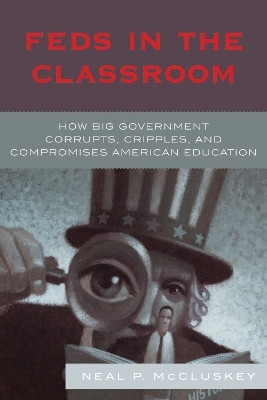 Feds in the Classroom(English, Hardcover, McCluskey Neal P.)