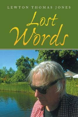Lost Words(English, Paperback, Jones Lewton Thomas)