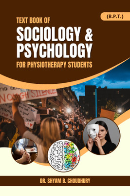 Text Book of Sociology & Psychology for Physiotherapy Students(Paperback, Dr. Shyam B. Choudhury)