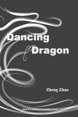 Dancing Dragon(English, Paperback, Zhao Zheng)