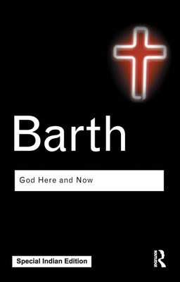 God Here and Now(Paperback, Barth, Karl)