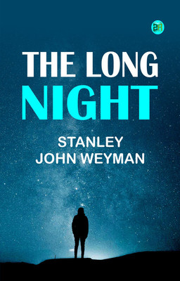 The Long Night(Paperback, Stanley John Weyman)