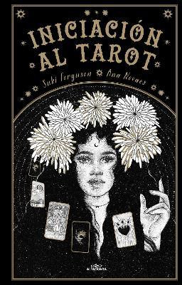 Iniciacion al Tarot / Young Oracle Tarot : An Initiation into Tarot's Mystic Wisdom(Spanish, Paperback, FERGUSON SUKI)