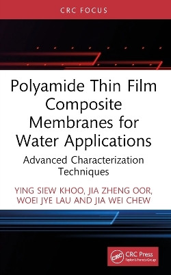 Polyamide Thin Film Composite Membranes for Water Applications(English, Paperback, Khoo Ying Siew)