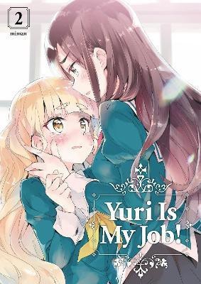 Yuri Is My Job! 2(English, Paperback, Miman)