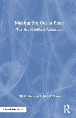 Making the Cut at Pixar(English, Hardcover, Kinder Bill)