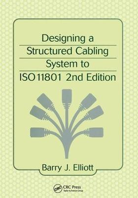 Designing a Structured Cabling System to ISO 11801(English, Hardcover, Elliot Barry J.)