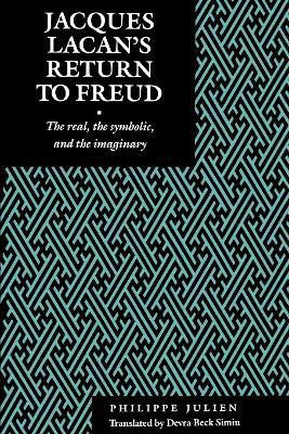 Jacques Lacan's Return to Freud(English, Electronic book text, Julien Philippe)