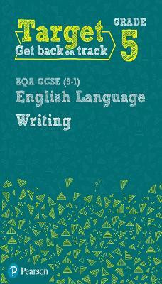 Target Grade 5 Writing AQA GCSE (9-1) English Language Workbook(English, Paperback, Grant David)