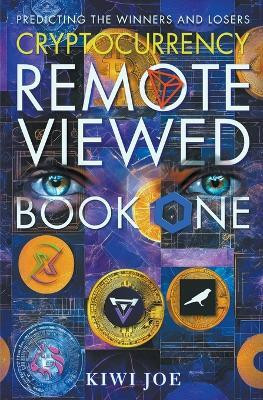 Cryptocurrency Remote Viewed(English, Paperback, Joe Kiwi)