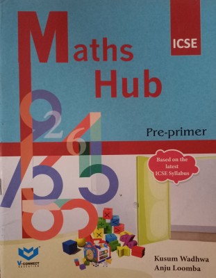 Icse Maths hub pre primer(Paperback, Kusum Wadhwa)