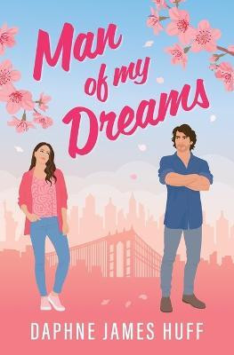 Man Of My Dreams(English, Paperback, Huff Daphne James)