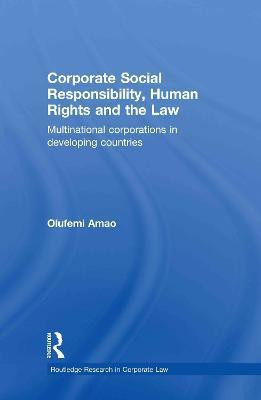 Corporate Social Responsibility, Human Rights and the Law(English, Hardcover, Amao Olufemi)