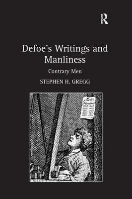 Defoe's Writings and Manliness(English, Hardcover, Gregg Stephen H.)