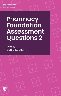 Pharmacy Foundation Assessment Questions 2(English, Paperback, Kauser Sonia)