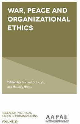 War, Peace and Organizational Ethics(English, Hardcover, unknown)