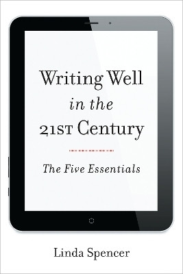 Writing Well in the 21st Century(English, Hardcover, Spencer Linda)