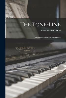 The Tone-line(English, Paperback, Cheney Albert Baker)