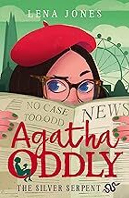 Agatha Oddly (3) : The Silver Serpent(Paperback, Lena Jones)