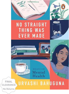 No Straight Thing Was Ever Made(English, Hardcover, Bahuguna Urvashi)