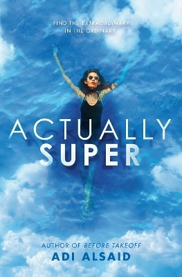 Actually Super(English, Paperback, Alsaid Adi)