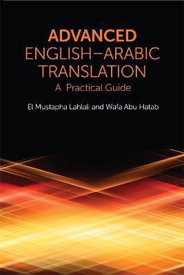 Advanced English-Arabic Translation(English, Paperback, Lahlali El Mustapha)