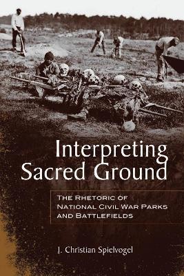 Interpreting Sacred Ground(English, Hardcover, Spielvogel J. Christian)