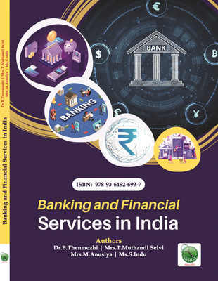 Banking and Financial Services in India(Paperback, Dr.B.Thenmozhi, Mrs.T.Muthamil Selvi, Mrs.M.Anusiya, Ms.S.Indu)
