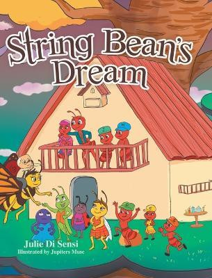 String Bean's Dream(English, Hardcover, Sensi Julie Di)