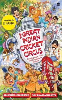 The Great Indian Cricket Circus(English, Paperback, Bhattacharjya Joy)