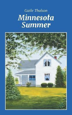 Minnesota Summer(English, Paperback, Thulson Gaile)
