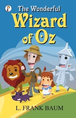 The Wonderful Wizard of Oz(English, Paperback, Baum L Frank)