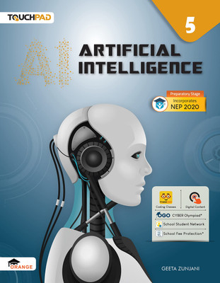 Artificial Intelligence Class 5: Computer Textbook Series for Artificial Intelligence(Paperback, Geeta Zunjani)