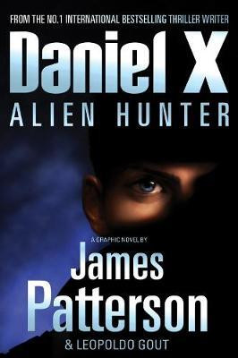 Daniel X: Alien Hunter(English, Paperback, Patterson James)