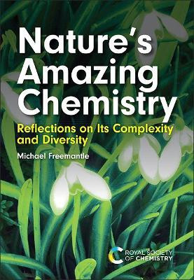 Nature's Amazing Chemistry(English, Hardcover, Freemantle Michael)