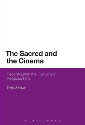 The Sacred and the Cinema(English, Paperback, Nayar Sheila J. Dr)
