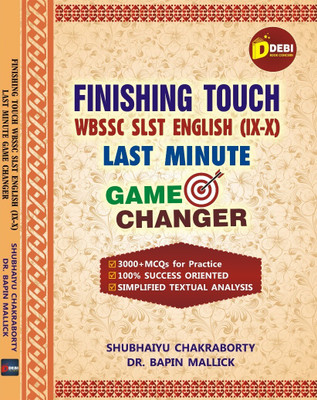 Finishing Touch WBSSC SLST English (IX-X) Last Minute Game Changer (English Version)(Paperback, Shubhaiyu Chakraborty, Dr. Bapin Mallick)