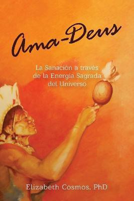 Ama-Deus(Spanish, Paperback, Cosmos Elizabeth)