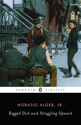 Ragged Dick and Struggling Upward(English, Paperback, Alger Horatio)
