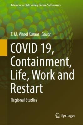 COVID 19, Containment, Life, Work and Restart(English, Hardcover, unknown)