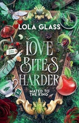 Love Bites Harder(English, Paperback, Glass Lola)