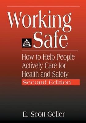 Working Safe(English, Paperback, Geller E. Scott)