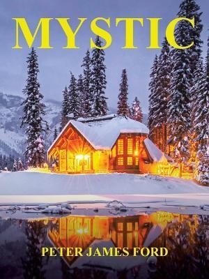 Mystic(Paperback, Peter James Ford)