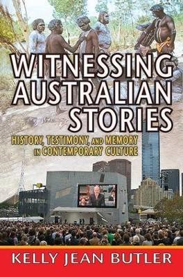 Witnessing Australian Stories(English, Hardcover, Butler Kelly Jean)