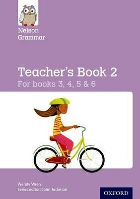 Nelson Grammar Teacher's Book 2 Year 3-6/P4-7  - For Books 3, 4, 5 & 6(English, Paperback, Wren Wendy)