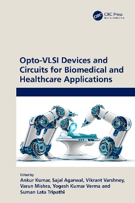 Opto-VLSI Devices and Circuits for Biomedical and Healthcare Applications(English, Paperback, unknown)